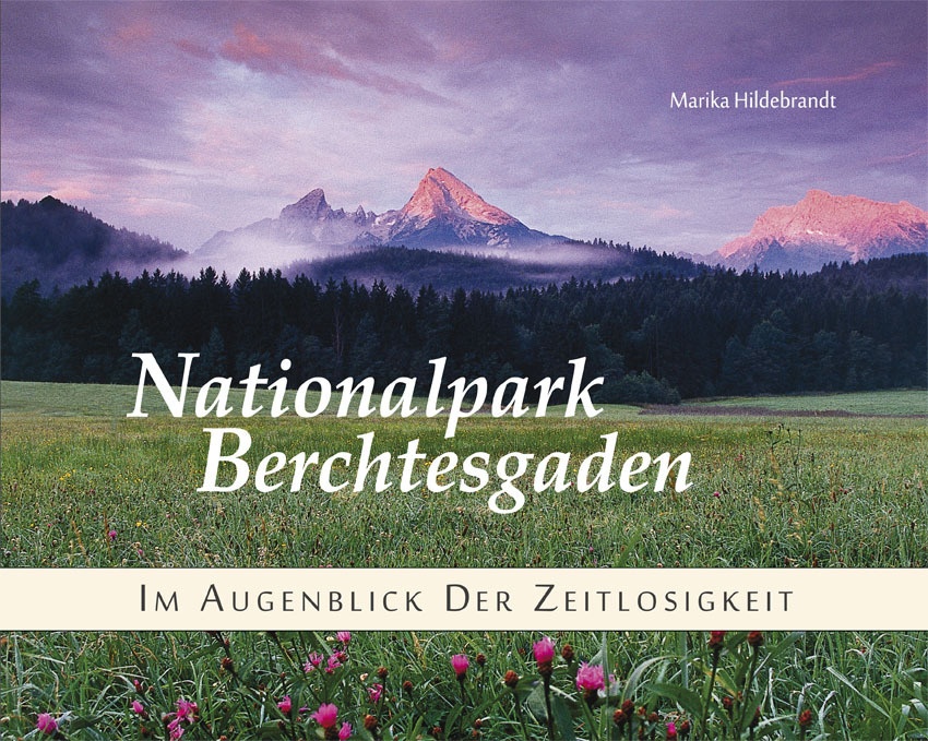 Nationalpark Berchtesgaden - Marika Hildebrandt  Gebunden