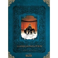 Splitter Verlag Die Aquanauten Gesamtausgabe (limitierte Sonderedition): Buch von
