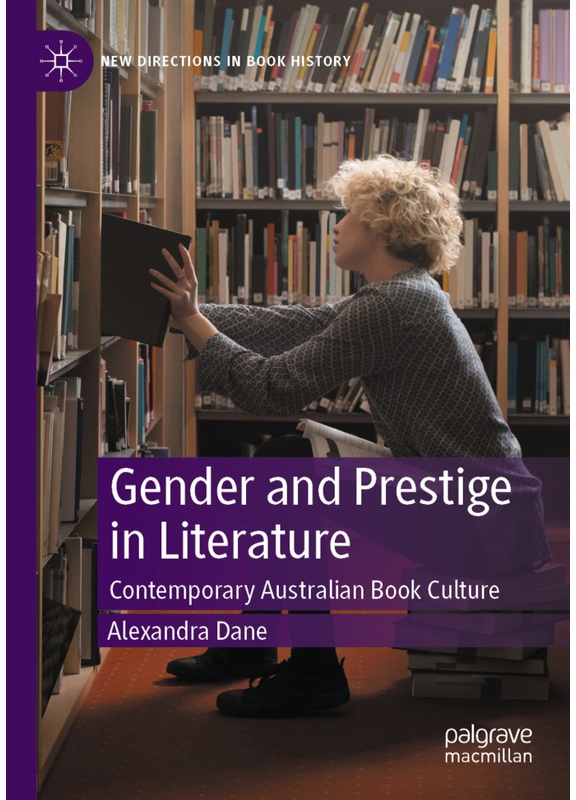 Gender And Prestige In Literature - Alexandra Dane, Kartoniert (TB)