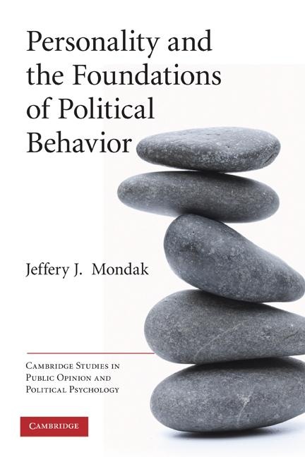 Personality and the Foundations of Political Behavior: eBook von Jeffery J. Mondak