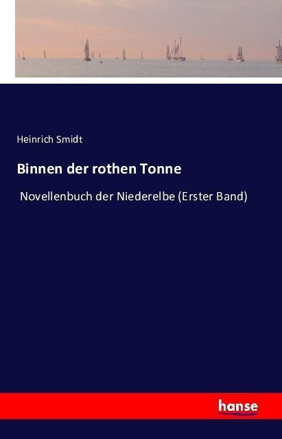 Binnen Der Rothen Tonne - Heinrich Smidt  Kartoniert (TB)
