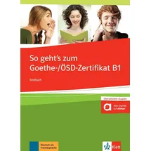 Klett Sprachen GmbH So geht's noch besser zum Goethe-/ÖSD-Zertifikat B1. Testbuch mit 3 Audio-CDs