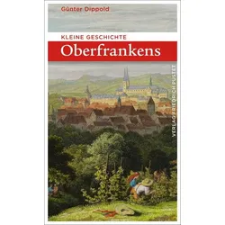 Kleine Geschichte Oberfrankens