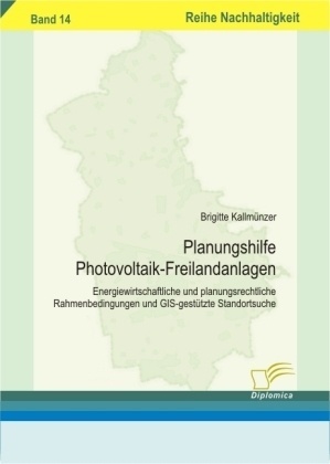 Planungshilfe Photovoltaik-Freilandanlagen - Brigitte Kallmünzer  Kartoniert (TB)