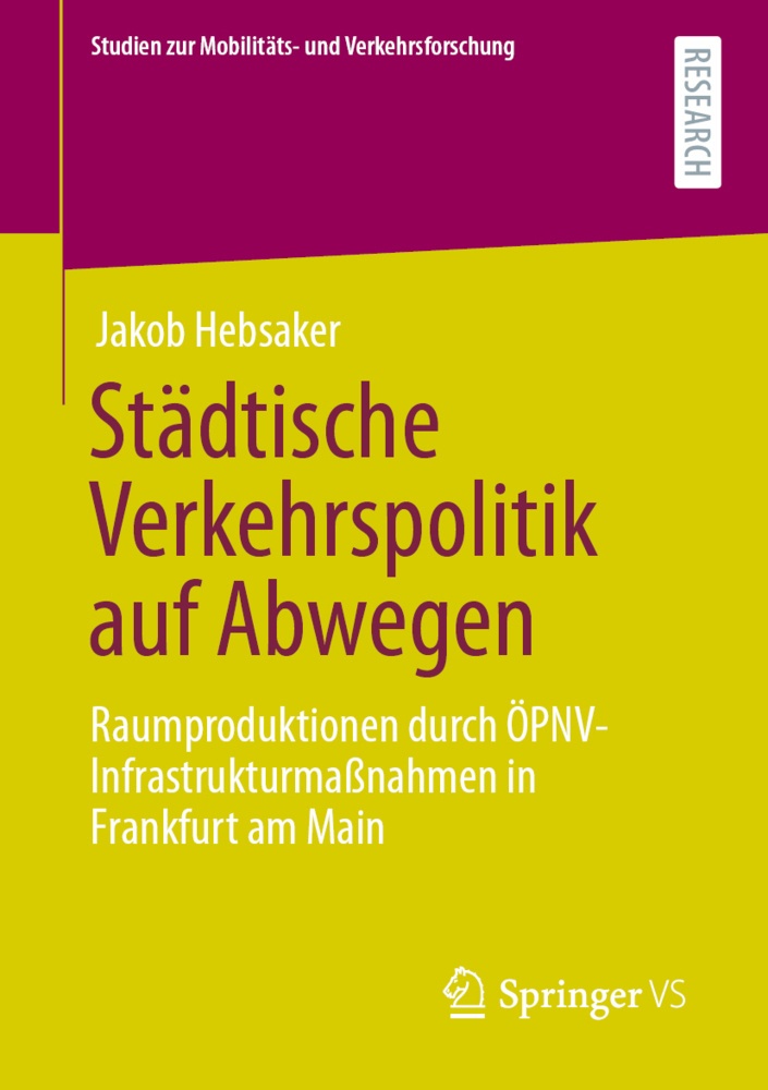 Studien Zur Mobilitäts- Und Verkehrsforschung / Städtische Verkehrspolitik Auf Abwegen - Jakob Hebsaker  Kartoniert (TB)