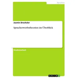 Spracherwerbstheorien im Überblick