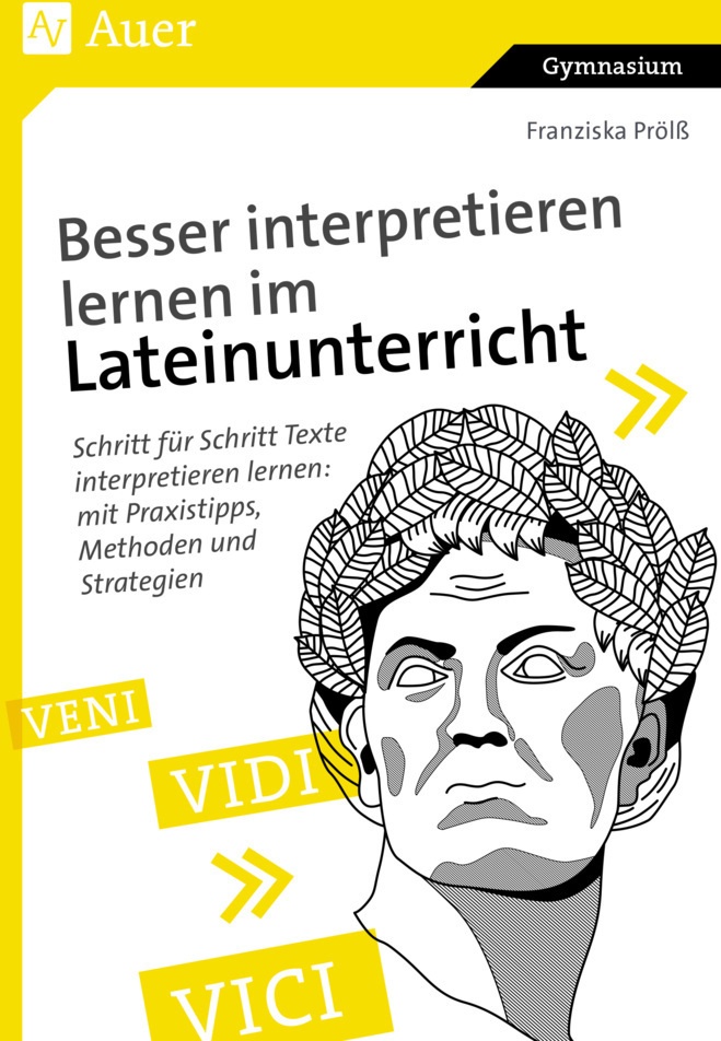 Besser Interpretieren Lernen Im Lateinunterricht - Franziska Prölß  Geheftet