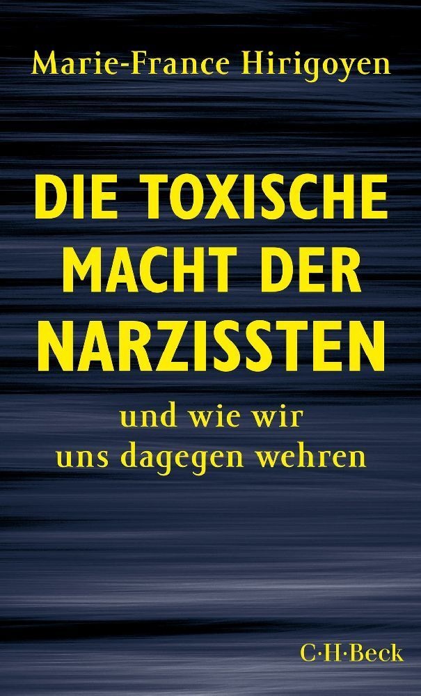 Die Toxische Macht Der Narzissten - Marie-France Hirigoyen  Kartoniert (TB)