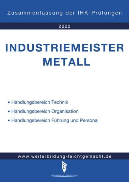 Weiterbildung Leichtgemacht: Industriemeister Metall - Zusam