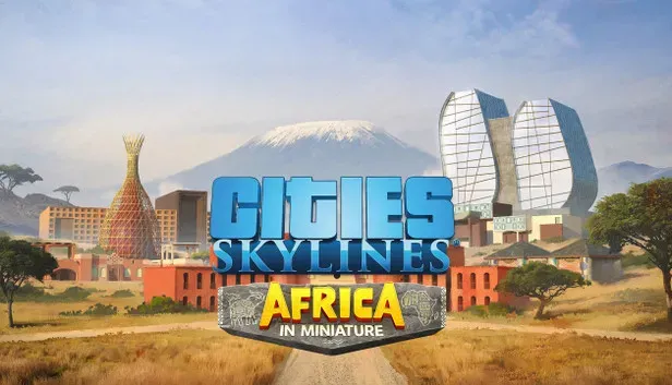 Cities: Skylines - Content Creator Pack: Africa in Miniature