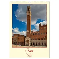 Calvendo Siena - Impressionen (Wandkalender 2026 DIN A3 hoch),