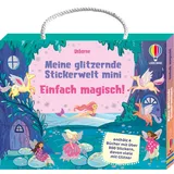 Usborne Verlag Meine glitzernde Stickerwelt - mini: Einfach magisch!