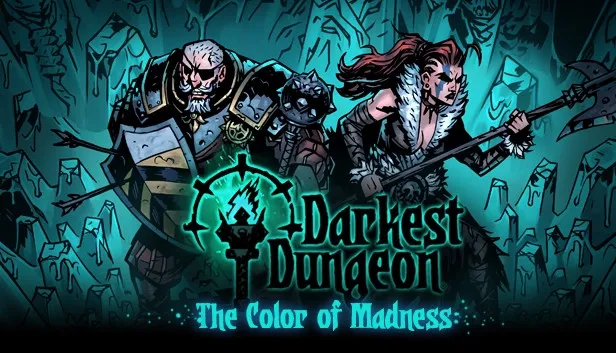 Darkest Dungeon: The Color Of Madness