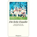 Diogenes Verlag AG Die liebe Familie