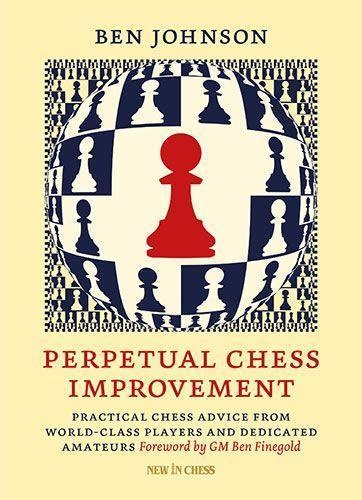 Perpetual Chess Improvement - Ben Johnson  Kartoniert (TB)