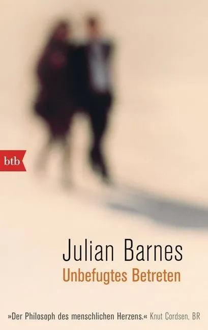 Unbefugtes Betreten - Julian Barnes  Taschenbuch