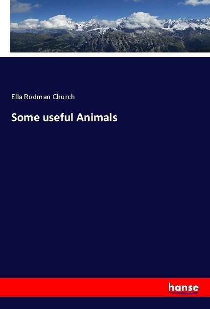 Some Useful Animals - Ella Rodman Church  Kartoniert (TB)