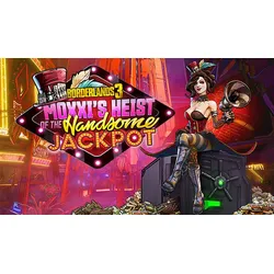 Borderlands 3: Moxxi’s Heist of the Handsome Jackpot