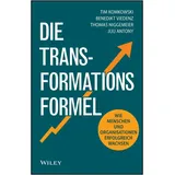 Wiley-VCH GmbH Die Transformationsformel, von Jiju Antony/ Nicole Davila, Benedikt Viedenz/ Thomas Niggemeier/ Tim Komkowski/