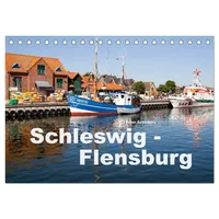 Calvendo Schleswig-Flensburg (Tischkalender 2026 DIN A5 quer), CALVENDO Monatskalender