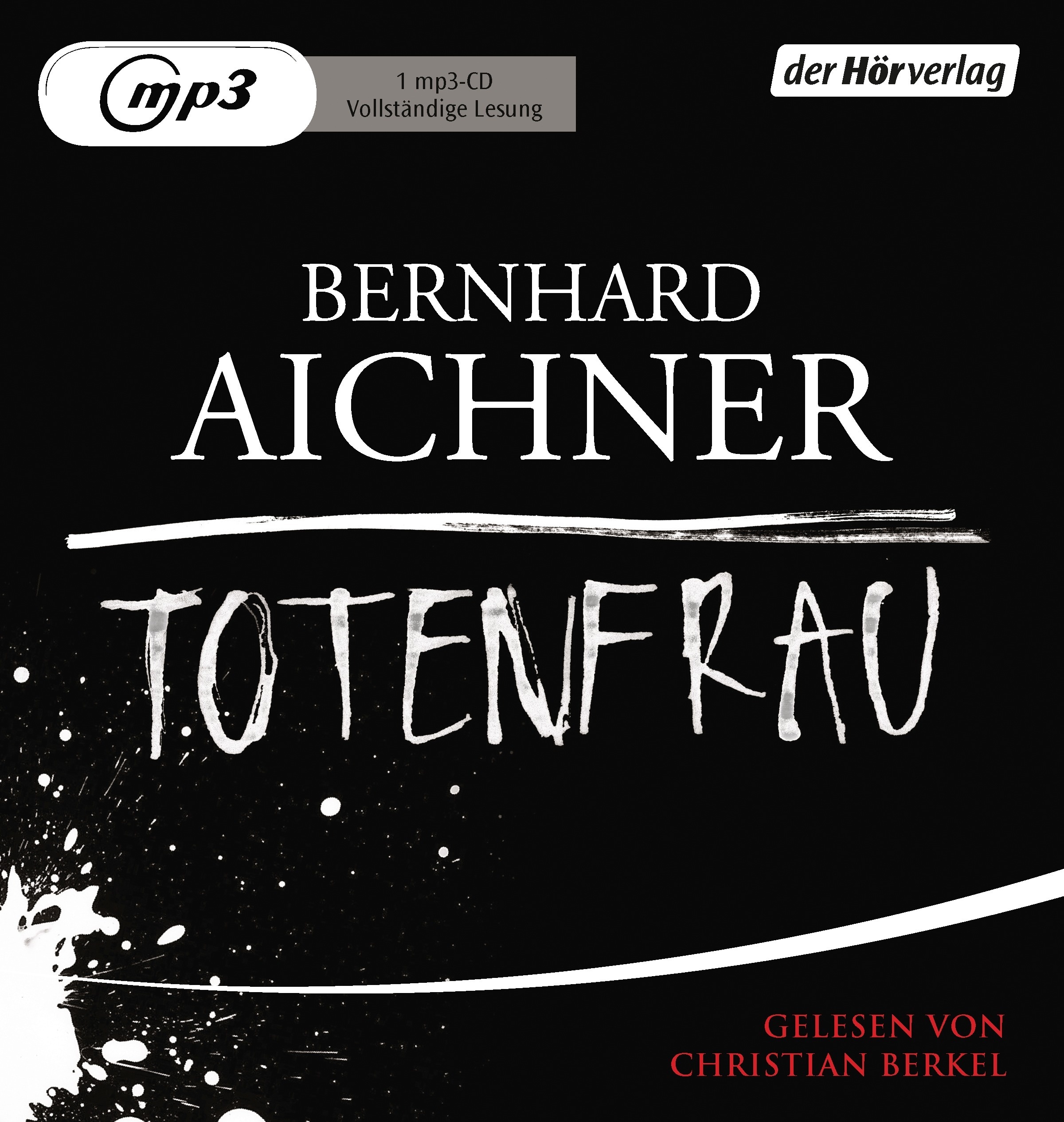 Totenfrau-Trilogie - 1 - Totenfrau - Bernhard Aichner (Hörbuch)