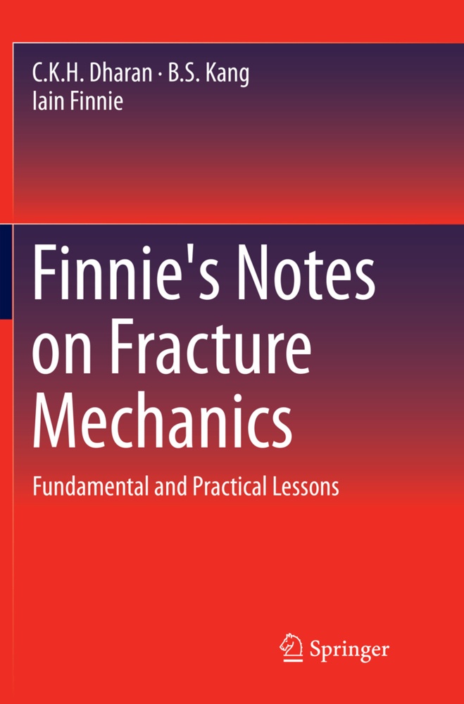 Finnie's Notes On Fracture Mechanics - C. K. H. Dharan  B. S. Kang  Iain Finnie  Kartoniert (TB)