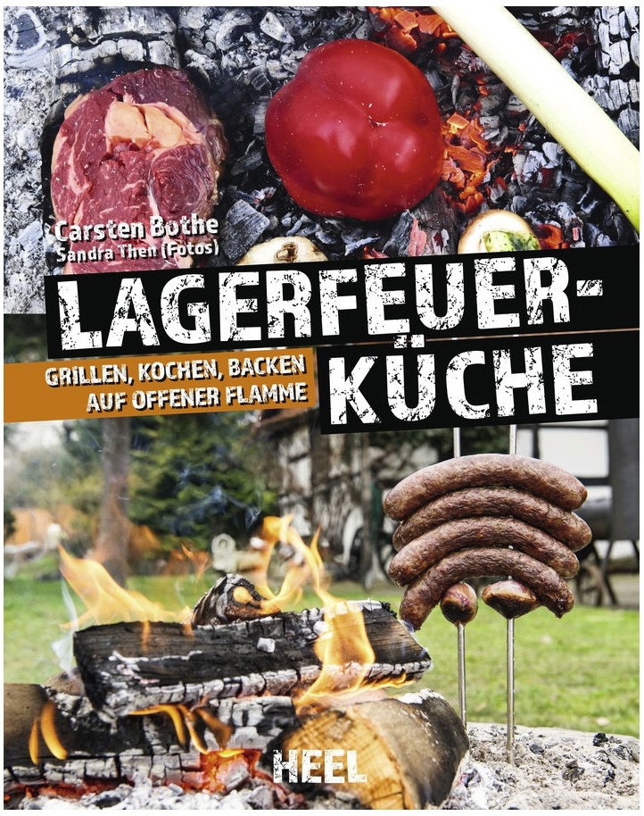 Lagerfeuer-Küche - Carsten Bothe - Heel Verlag