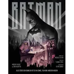 Batman - Alles über den Dunklen Ritter in Comic, Film und anderen Medien