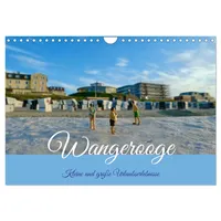 Calvendo Wangerooge - kleine und große Urlaubserlebnisse (Wandkalender 2026