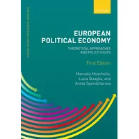 Oxford University Press European Political Economy: Theoretical Approaches and