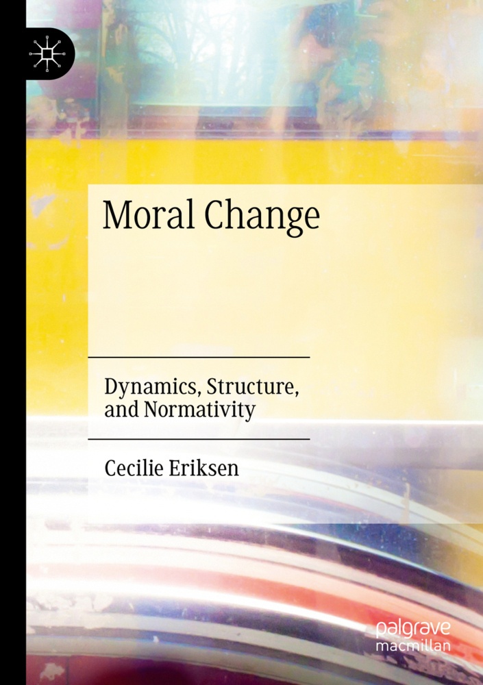 Moral Change - Cecilie Eriksen  Kartoniert (TB)