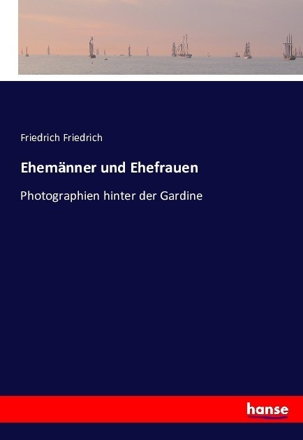 Ehemänner Und Ehefrauen - Friedrich Friedrich  Kartoniert (TB)