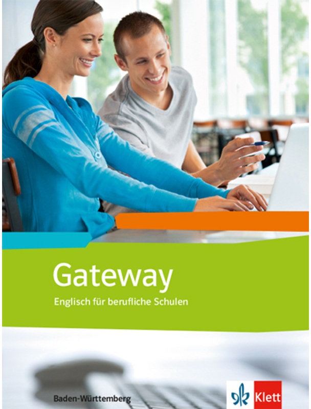Gateway. Ausgabe Ab 2012 / Gateway - Baden-Württemberg. Englisch Für Berufsaufbauschulen, Berufsfachschulen, Kartoniert (TB)