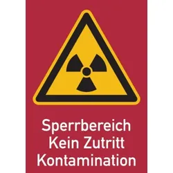 König Werbeanlagen Warnschild Strahlenschutz Sperrbereich - Kein Zutritt - Kontamination (WS 163) - 148x210 mm Folie selbstklebend