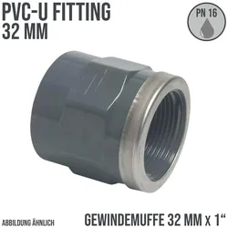 32 mm PVC Klebe Fitting Gewinde Muffe verstärkt 32 mm x 1 Verbinder - PN 16 bar"