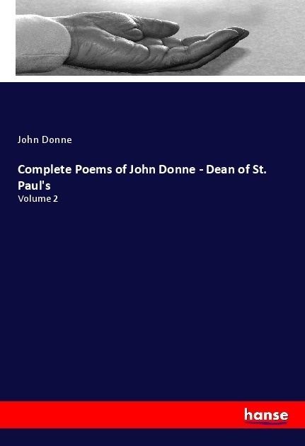 Complete Poems Of John Donne - Dean Of St. Paul's - John Donne  Kartoniert (TB)