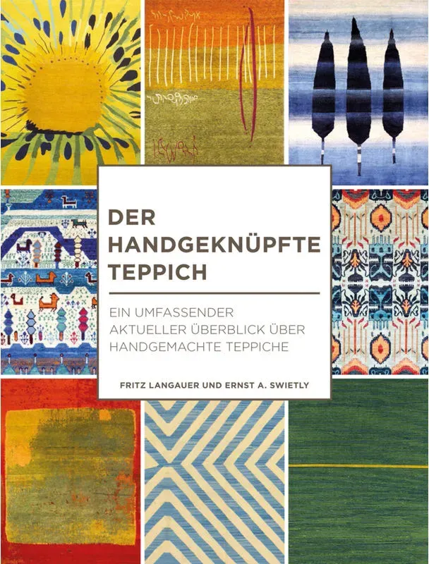 Der Handgeknüpfte Teppich - Fritz Langauer, Ernst A. Swietly, Gebunden