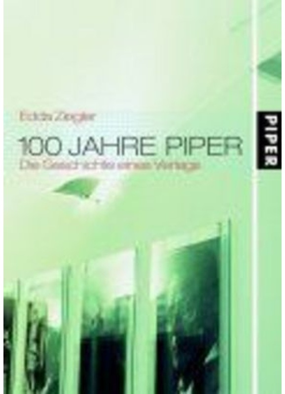 100 Jahre Piper - Edda Ziegler  Gebunden