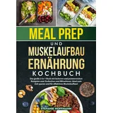 Tolino media Meal Prep und Muskelaufbau Ernährung Kochbuch: