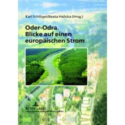 Oder-Odra. Blicke auf einen europäischen Strom