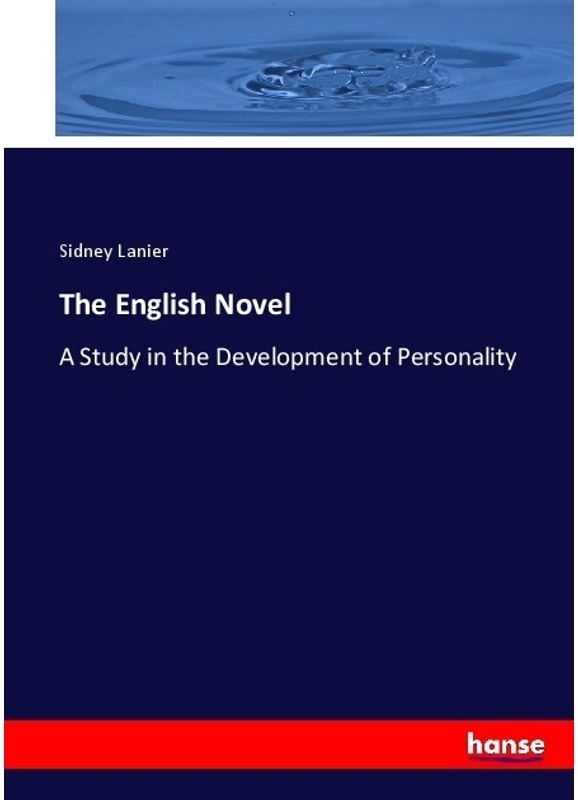 The English Novel - Sidney Lanier, Kartoniert (TB)
