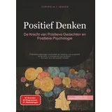 saage media gmbh Positief Denken: De Kracht van Positieve Gedachten en Positieve Psychologie
