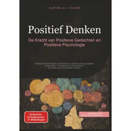 saage media gmbh Positief Denken: De Kracht van Positieve Gedachten en Positieve Psychologie