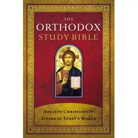 HarperCollins Orthodox Study Bible, Hardcover: Ancient Christianity Speaks to Today's World