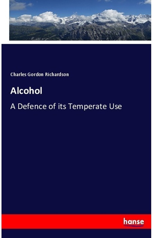 Alcohol - Charles Gordon Richardson, Kartoniert (TB)
