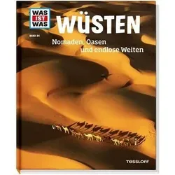 TESSLOFF 978-3-7886-2091-2 WAS IST WAS Bd. 34 Wüsten. Nomaden, Oasen und endlose Weiten