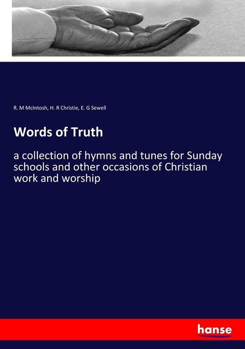 Words of Truth: Buch von R. M McIntosh/ H. R Christie/ E. G Sewell