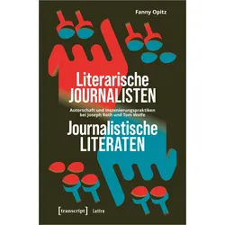 Literarische Journalisten - journalistische Literaten, Sachbücher