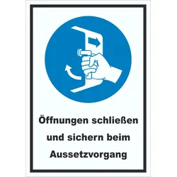 Öffnungen schließen und sichern beim Aussetzvorgang Schild A3 (297x420mm)