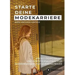 Starte Deine Modekarriere - Anne Kathrin Häfner  Kartoniert (TB)